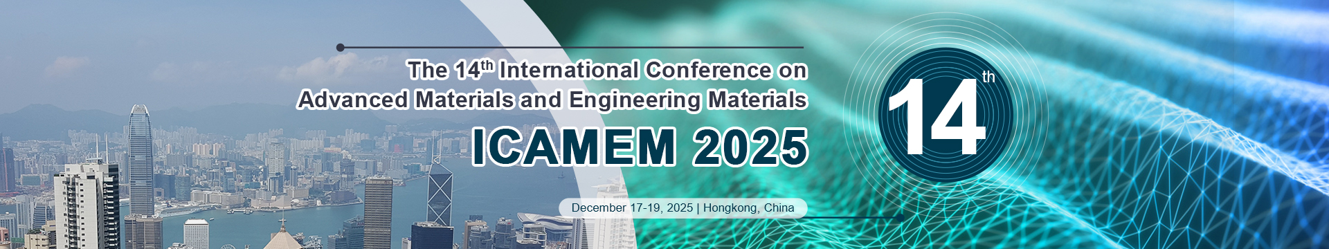 2023 12th International Conference on Advanced Materials and Engineering Materials Dec.15-18, 2023 | HongKong, China